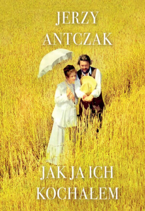 JAK JA ICH KOCHAŁEM