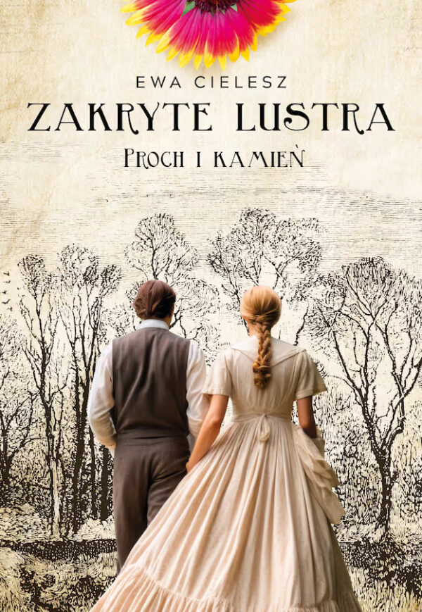 ZAKRYTE LUSTRA. TOM 3. PROCH I KAMIEŃ <span class="limit">(seria limitowana z autografem Autorki)</span>