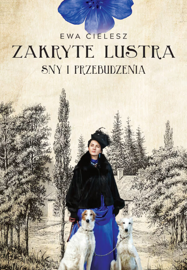 ZAKRYTE LUSTRA. TOM 1. SNY I PRZEBUDZENIA <span class="limit">(seria limitowana z autografem Autorki)</span>